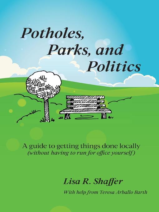 Cover image for Potholes, Parks, and Politics